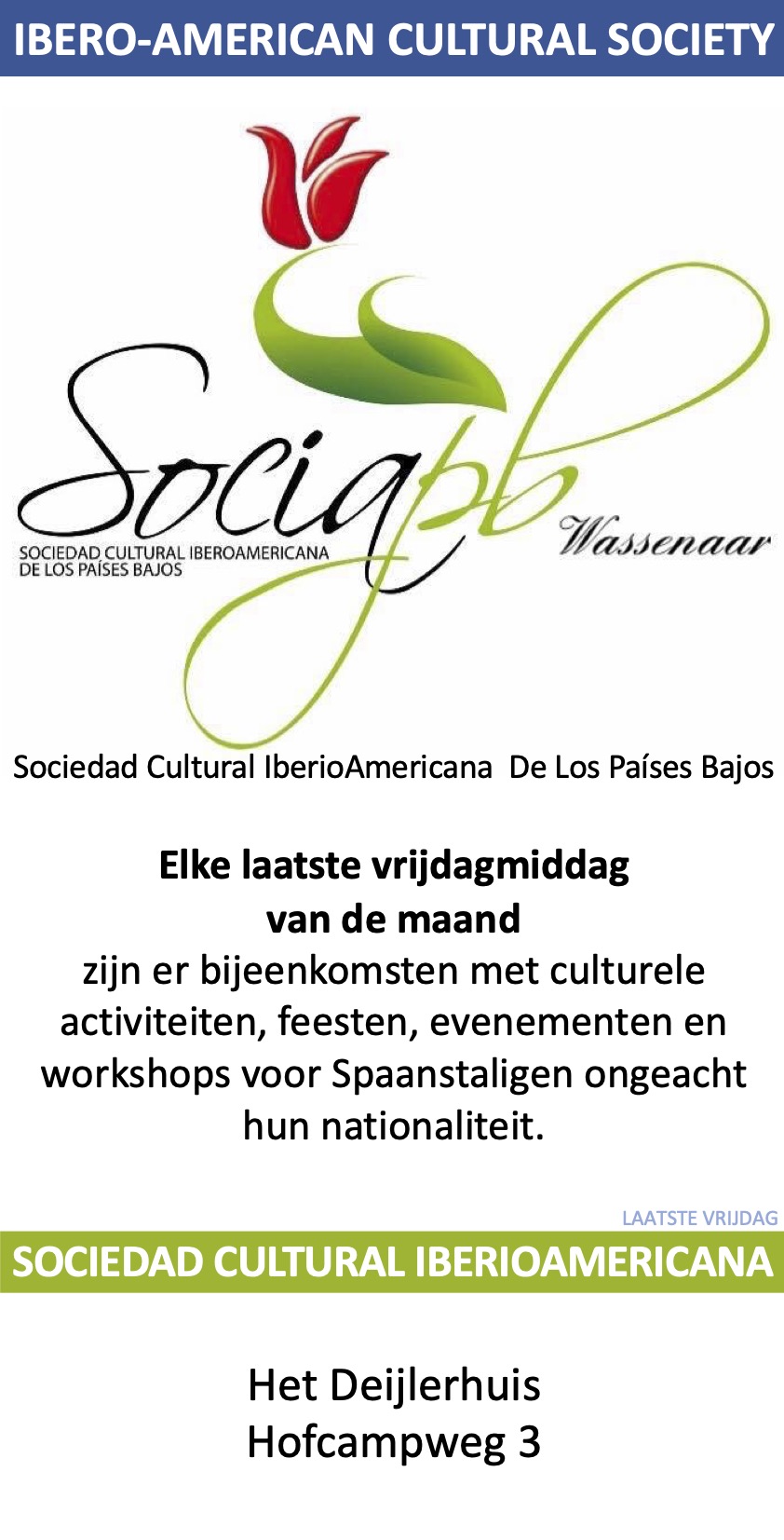 Sociedad Cultural IbericoAmericana de Los Países Bajos Deijlerhuis