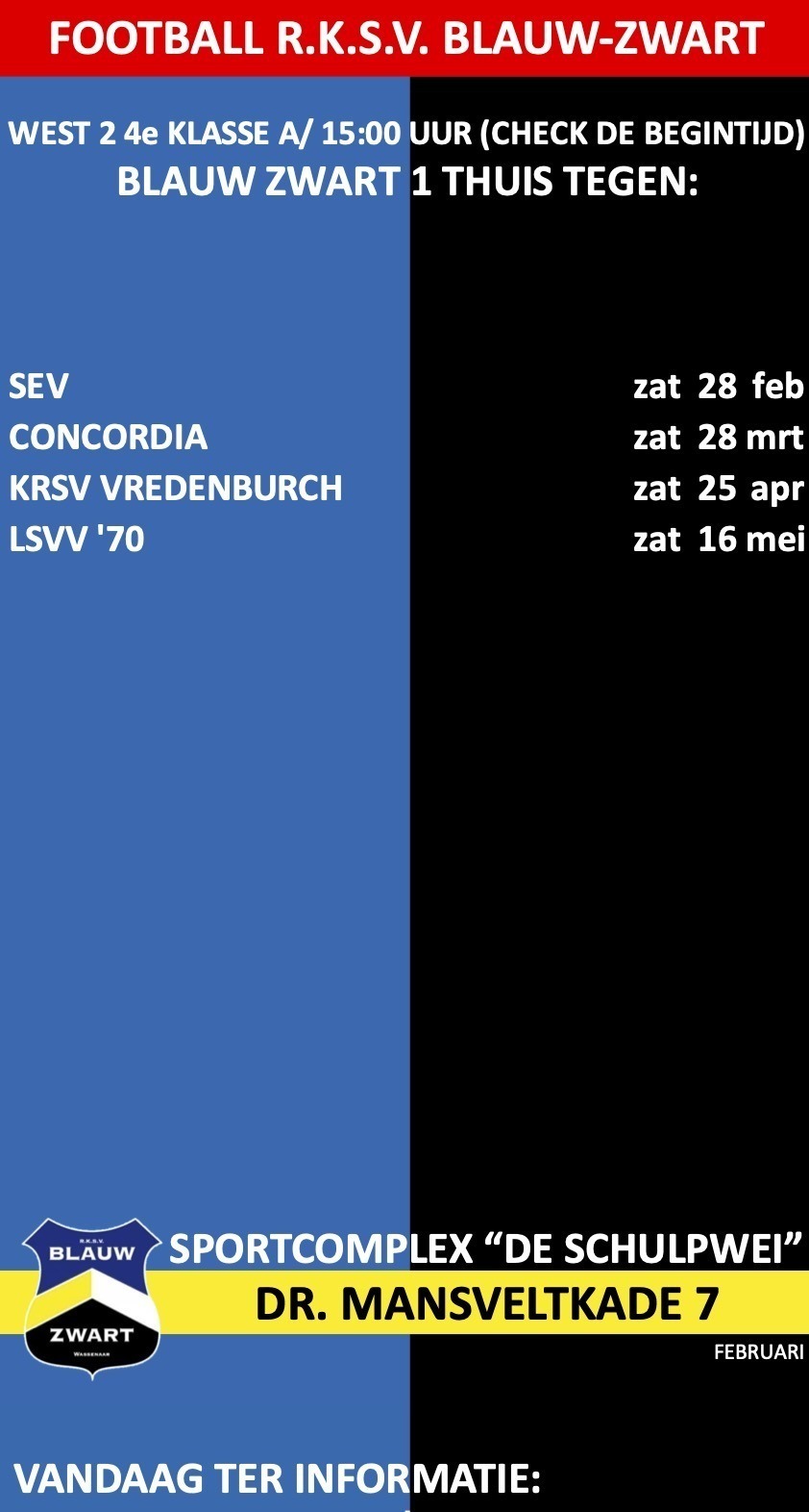 RKSV Blauw-Zwart Sportcomplex De Schulpwei Dr. Mansveltkade 7 De Baron 02