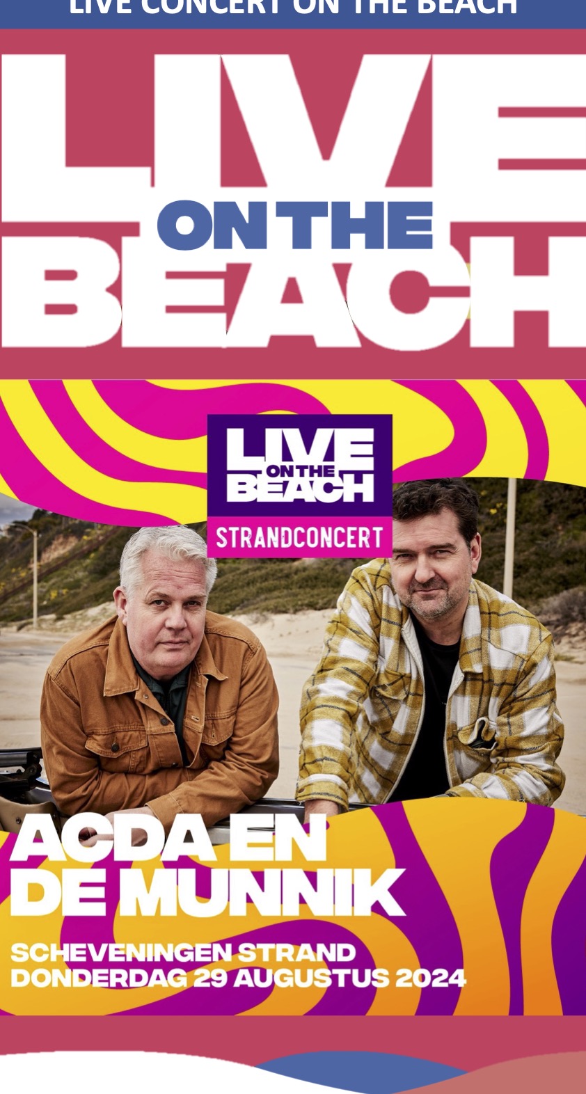 StrandConcert Acda en de Munnik 29 augustus Scheveningen Live on the Beach 29 augustus 2024
